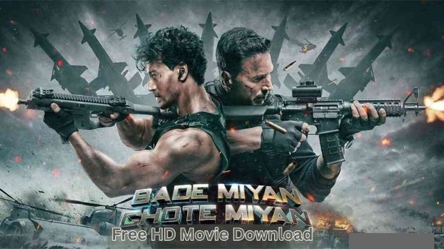 Bade Miyan Chote Miyan Free HD 1080p 720p, 360p filmyzilla