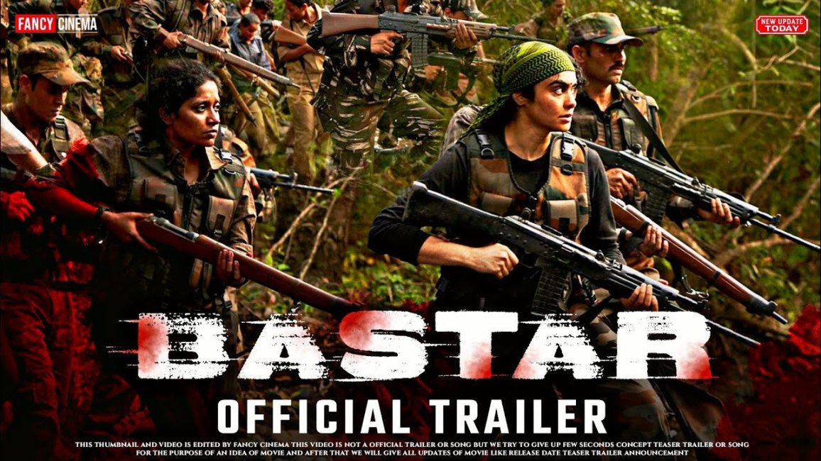 Bastar Movie (2024) Trailor Release Story Cast Reviews