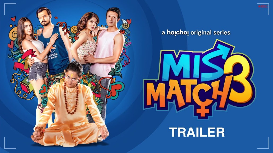 Mismatched 3 New Web Seriese Trailor, Story, Cast, Reviews 2024 