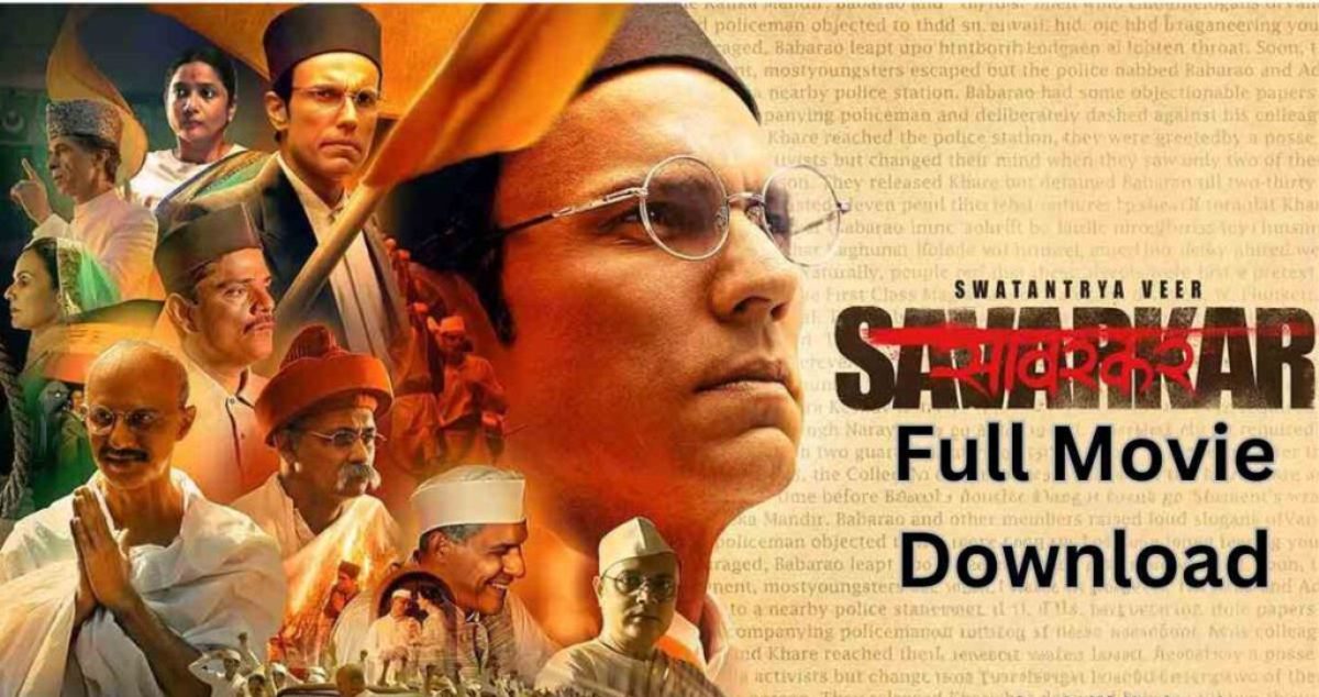 Swatantra Veer Savarkar 2024 Free HD Movie 1080p Filmyzilla