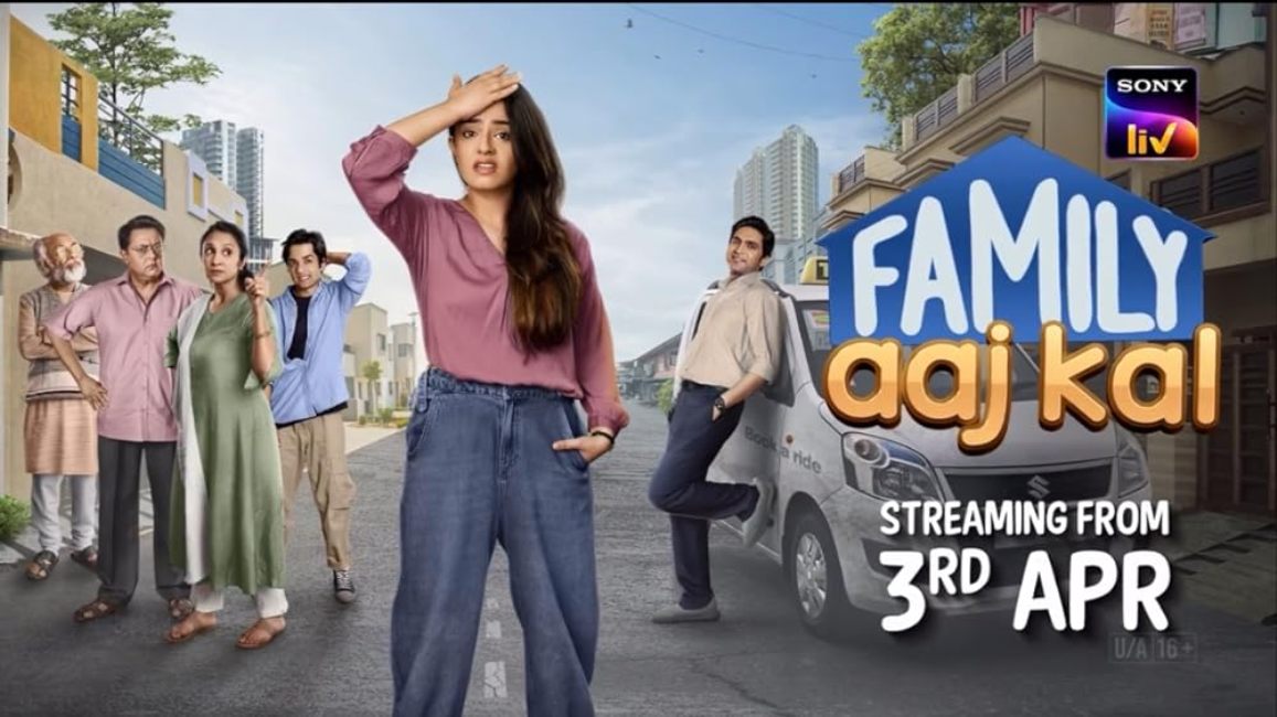 Family aaj kal (2024) Web Serise Trailor Story Cast Reviews