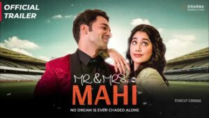 Mr. & Mrs. Mahi Full Movie HD Free 360p, 720p, 1080p Filmyzilla