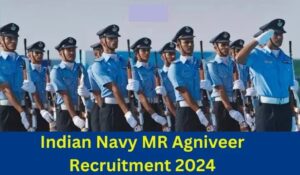 Navy Agniveer MR Recruitment 2024: Online Apply AGNIVEER